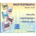 Robet Kulik - Muzykoterapia